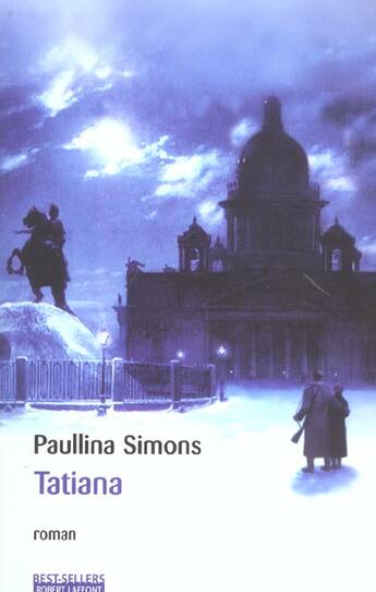 Couverture du livre « Tatiana » de Paullina Simons aux éditions Robert Laffont