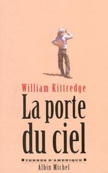 Couverture du livre « La porte du ciel » de Kittredge-W aux éditions Albin Michel