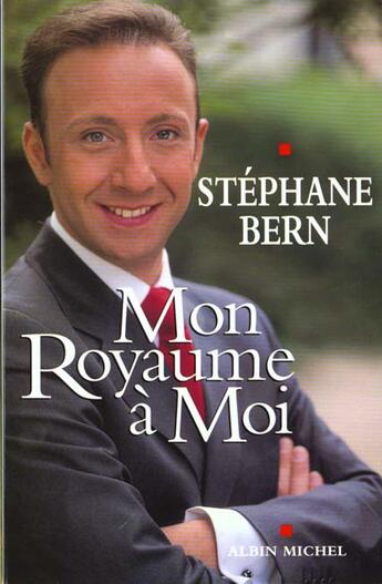 Couverture du livre « Mon royaume à moi » de Stephane Bern aux éditions Albin Michel