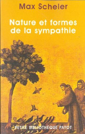 Couverture du livre « Nature et formes de la sympathie » de Max Scheler aux éditions Payot