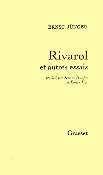 Couverture du livre « Rivarol et autres essais » de Ernst Junger aux éditions Grasset