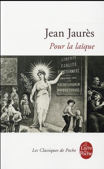 Couverture du livre « Pour la laïque » de Jean Jaures aux éditions Le Livre De Poche