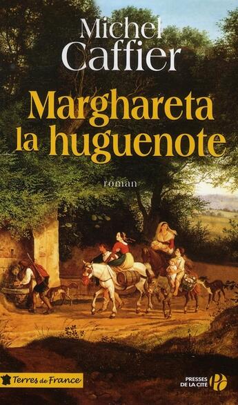 Couverture du livre « Marghareta la huguenote » de Michel Caffier aux éditions Presses De La Cite