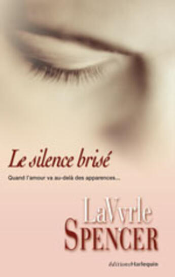 Couverture du livre « Le Silence Brise » de La Vyrle Spencer aux éditions Harlequin