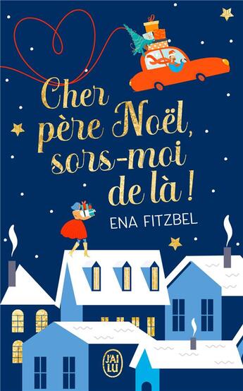 Couverture du livre « Cher Père Noël, sors-moi de là ! » de Ena Fitzbel aux éditions J'ai Lu