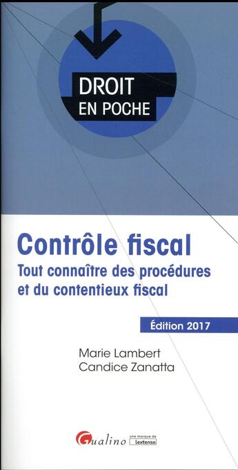 Couverture du livre « Contrôle fiscal (édition 2017) » de Marie Lambert aux éditions Gualino