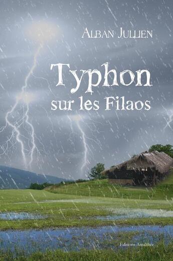 Couverture du livre « Typhon sur les Filaos » de Alban Jullien aux éditions Amalthee