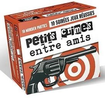 Couverture du livre « Petits crimes entre amis » de  aux éditions Mango