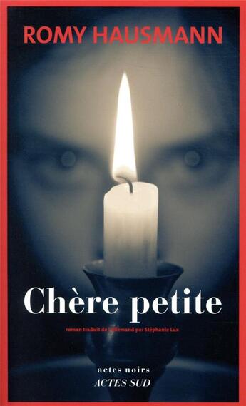 Couverture du livre « Chère petite » de Romy Hausmann aux éditions Actes Sud