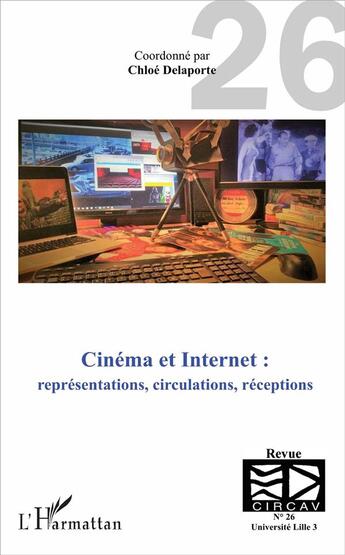Couverture du livre « Cinéma et internet representations circulations receptions » de Chloe Delaporte aux éditions L'harmattan