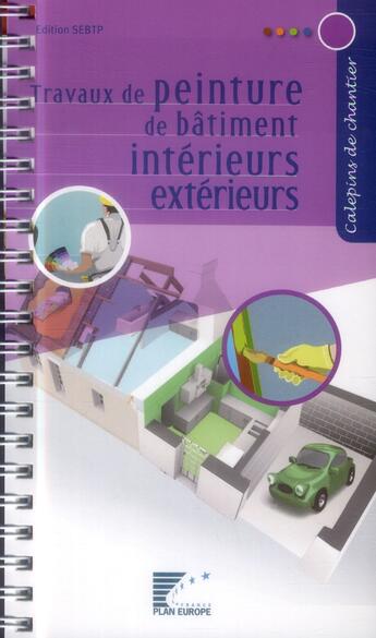 Couverture du livre « Travaux de peinture de bâtiment intérieurs extérieurs » de  aux éditions Sebtp