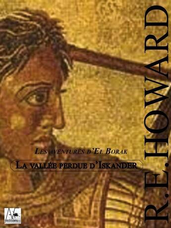 Couverture du livre « La vallée perdue d'Iskander » de Robert E. Howard aux éditions A Verba Futurorum