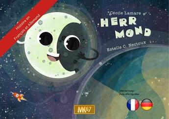 Couverture du livre « Herr mond / madame la lune (allemand) [kamishibai] » de Lamare/Nectoux aux éditions Mk67