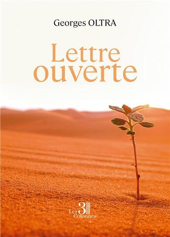 Couverture du livre « Lettre ouverte » de Georges Oltra aux éditions Les Trois Colonnes