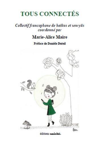 Couverture du livre « Tous connectés » de Marie-Aice Maire aux éditions Unicite