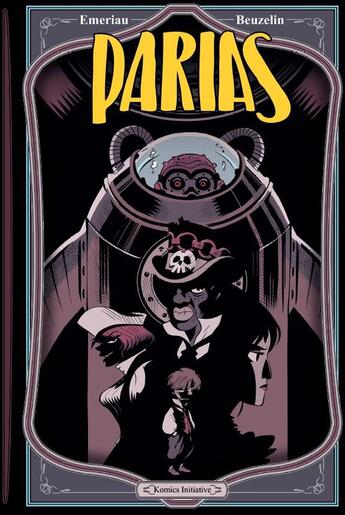 Couverture du livre « Parias Tome 1 » de Boris Beuzelin et Tony Emeriau aux éditions Komics Initiative