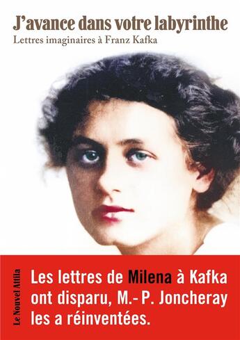 Couverture du livre « J'avance dans votre labyrinthe : lettres imaginaires à Franz Kafka » de Marie-Philippe Joncheray aux éditions Le Nouvel Attila