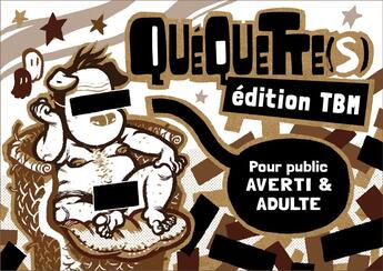 Couverture du livre « Quéquette(s) : Edition TBM » de Eulchien Loic aux éditions Le Bureau Provisoire