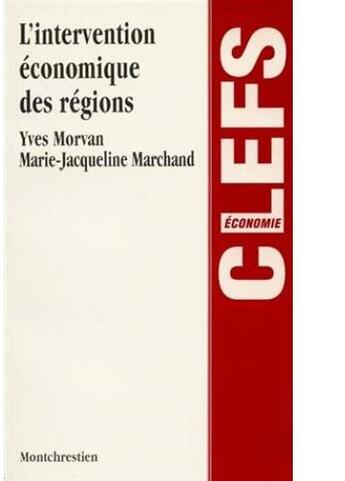 Couverture du livre « L'intervention économique des régions » de Yves Morvan et Marie-Jacqueline Marchand aux éditions Lgdj