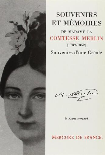 Couverture du livre « Souvenirs et memoires - souvenirs d'une creole » de Merlin/Bianciotti aux éditions Mercure De France