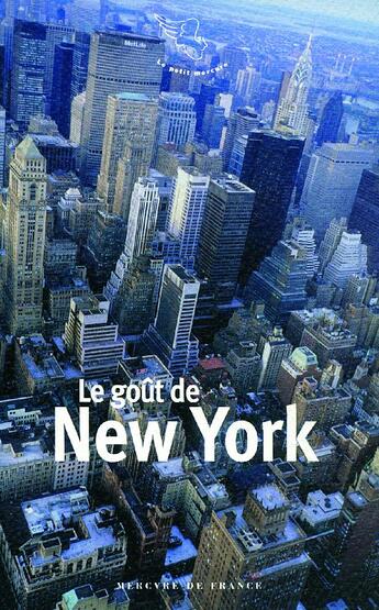 Couverture du livre « Le goût de New York » de  aux éditions Mercure De France