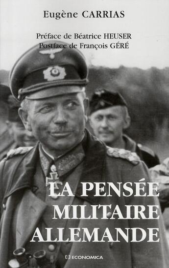 Couverture du livre « La pensée militaire allemande » de Eugene Carrias aux éditions Economica