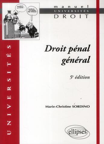 Couverture du livre « Droit pénal général (5e édition) » de Sordino aux éditions Ellipses