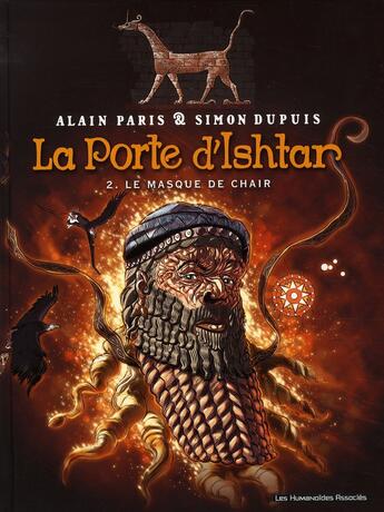 Couverture du livre « La porte d'Ishtar t.2 ; le masque de chair » de Simon Dupuis et Alain Paris aux éditions Humanoides Associes
