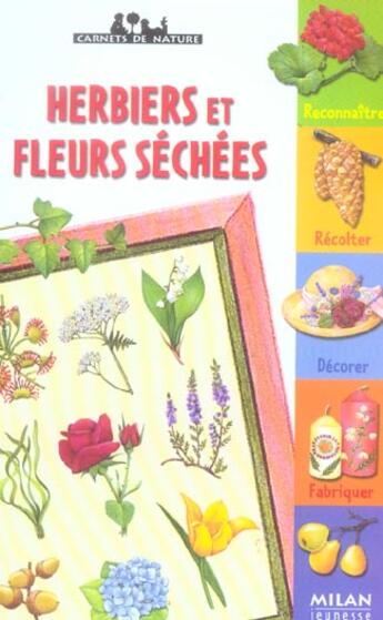 Couverture du livre « Herbiers et fleurs sechees - [n 70] » de Deletraz/Gourier aux éditions Milan