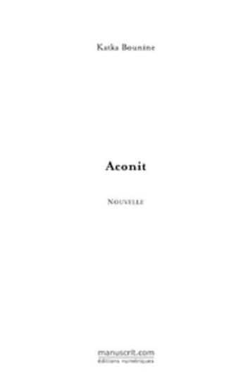 Couverture du livre « Aconit » de Bounine-K aux éditions Le Manuscrit