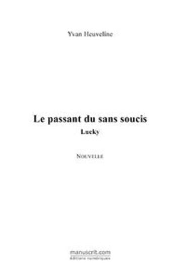 Couverture du livre « Le passant du sans soucis » de Caillebotte-Y aux éditions Le Manuscrit