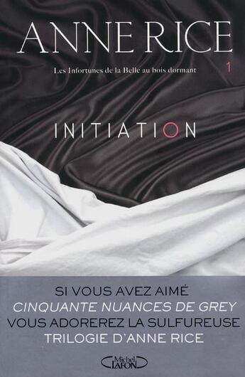 Couverture du livre « Les infortunes de la belle au bois dormant Tome 1 ; initiation » de Anne Rice aux éditions Michel Lafon