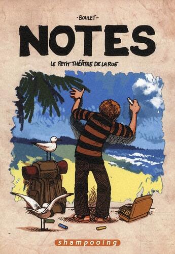 Couverture du livre « Notes Tome 2 : le petit théâtre de la rue » de Boulet aux éditions Delcourt