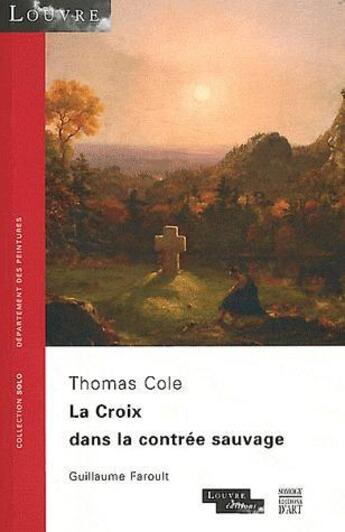 Couverture du livre « La croix dans la contrée sauvage » de Guillaume Faroult aux éditions Somogy