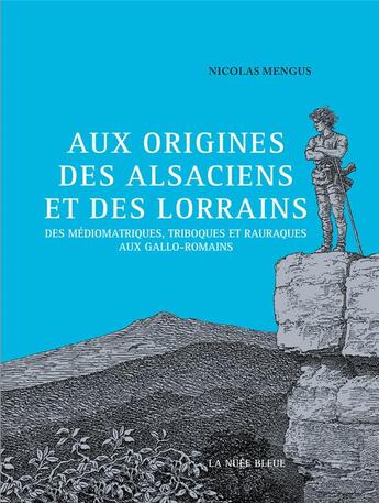 Couverture du livre « Nos ancêtres les Triboques » de Nicolas Mengus aux éditions Place Des Victoires / La Nuee Bleue