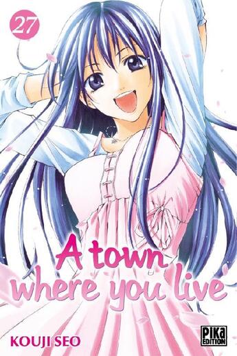 Couverture du livre « A town where you live Tome 27 » de Kouji Seo aux éditions Pika