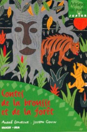 Couverture du livre « CONTES DE LA BROUSSE ET DE LA FORET » de Andre Davesne et Joseph Gouin aux éditions Edicef