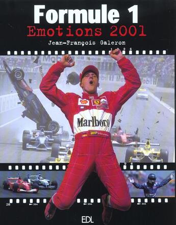Couverture du livre « Formule 1 Emotions 2001 » de Galeron Jean-Francoi aux éditions De Lodi