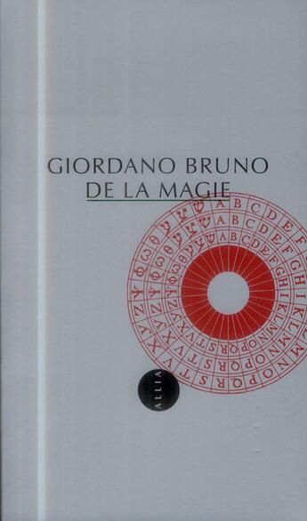 Couverture du livre « De la magie » de Bruno/Giordano aux éditions Allia