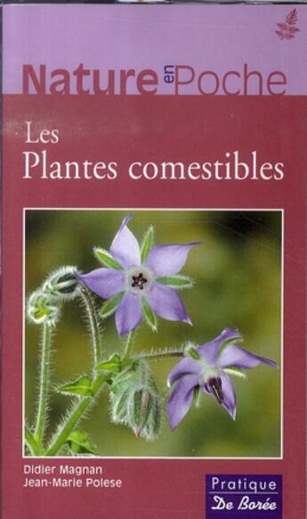 Couverture du livre « Les plantes comestibles » de Didier Magnan aux éditions De Boree