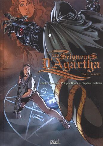 Couverture du livre « Les seigneurs d'agartha t.1 ; la dette » de Philippe Briones et Stephane Paitreau et Isabelle Plongeon aux éditions Soleil