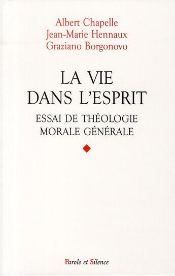 Couverture du livre « La vie dans l'esprit » de Chapelle Albert aux éditions Parole Et Silence