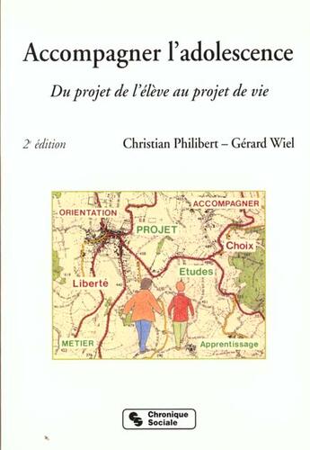 Couverture du livre « Accompagner l adolescence 2eme edition » de Philibert C aux éditions Chronique Sociale