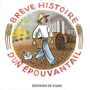 Couverture du livre « Brève histoire d'un épouvantail » de Francoise Pichard aux éditions Editions De Paris