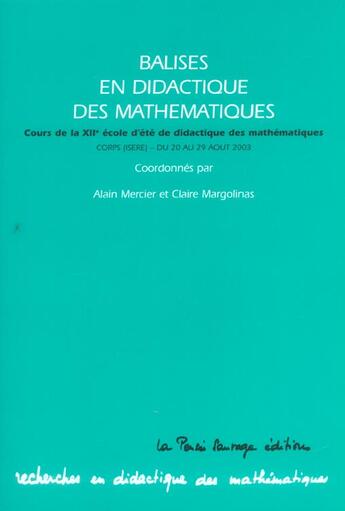 Couverture du livre « Balises en didactiques des mathematiques » de Mercier/Margoli aux éditions La Pensee Sauvage Editions