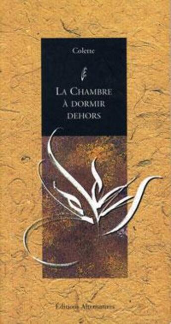 Couverture du livre « La chambre à dormir debout » de Colette aux éditions Alternatives