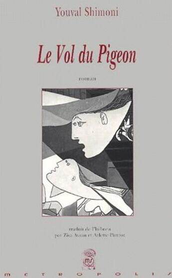 Couverture du livre « Le vol du pigeon » de Youval Shimoni aux éditions Metropolis