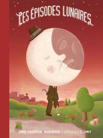 Couverture du livre « Les épisodes lunaires » de Martin Romero aux éditions Atrabile