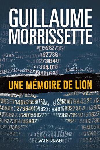 Couverture du livre « Une mémoire de lion » de Morrissette Guillaum aux éditions Saint-jean Editeur