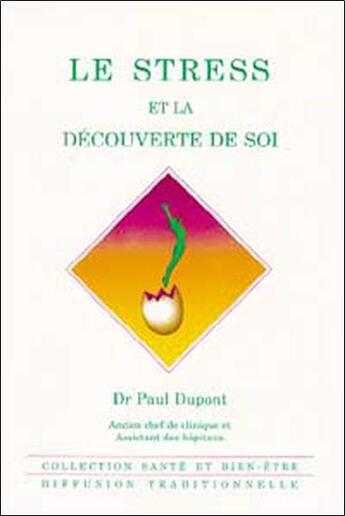 Couverture du livre « Stress et la decouverte de soi » de Paul Dupont aux éditions Diffusion Rosicrucienne